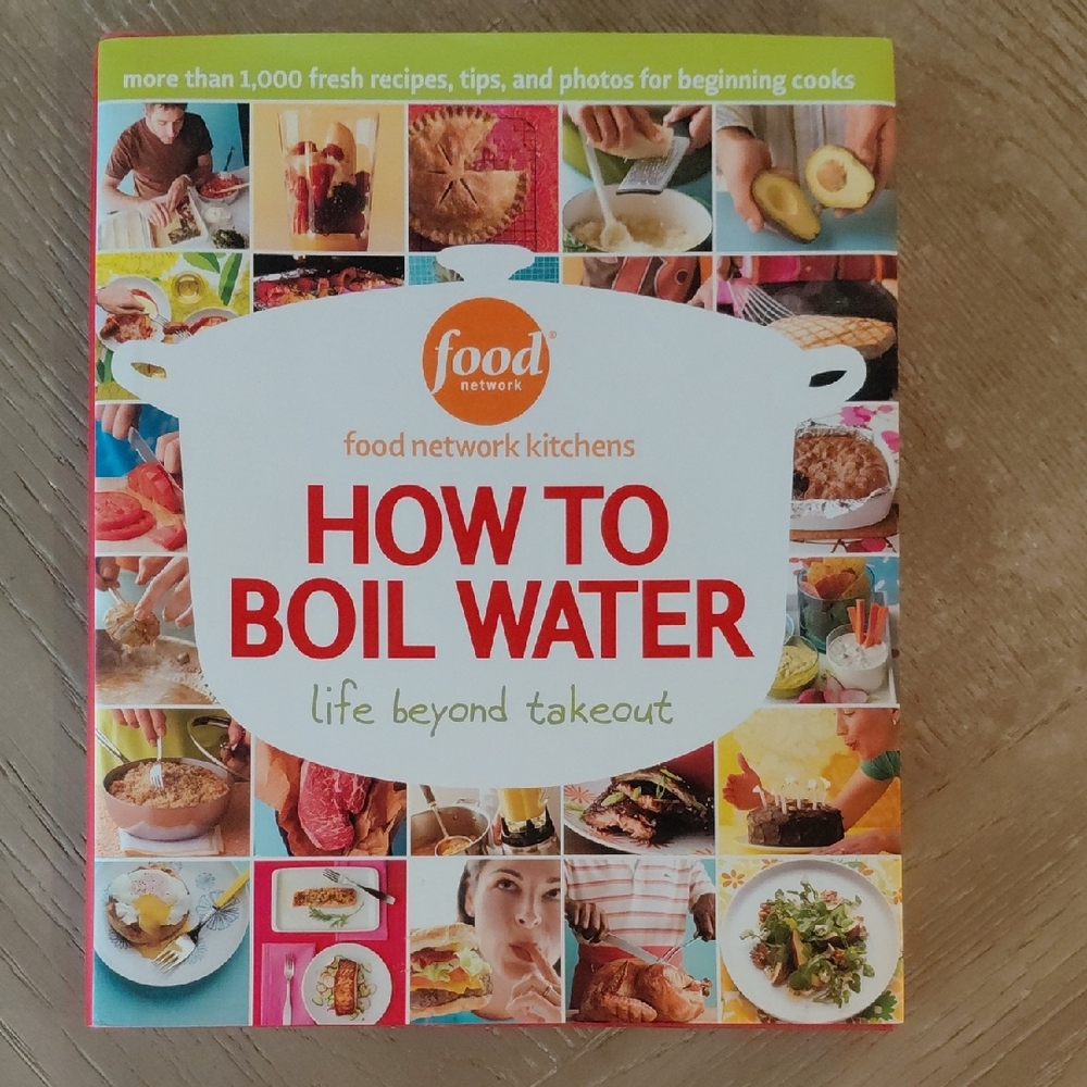 Food Network How to Boil Water Cookbook - Vibrant Edition